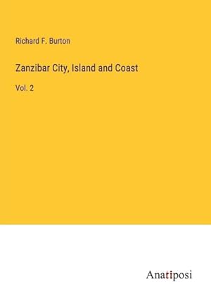 Bild des Verkufers fr Zanzibar City, Island and Coast zum Verkauf von BuchWeltWeit Ludwig Meier e.K.