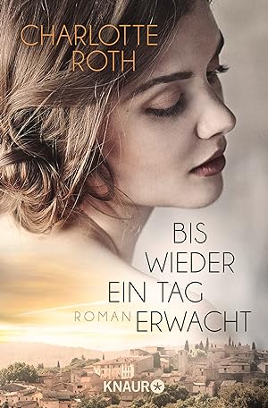 Seller image for Bis wieder ein Tag erwacht: Roman for sale by Gabis Bcherlager