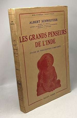 Les grands penseurs de l'Inde - étude de philosophie comparée / Bibliothèque scientifique