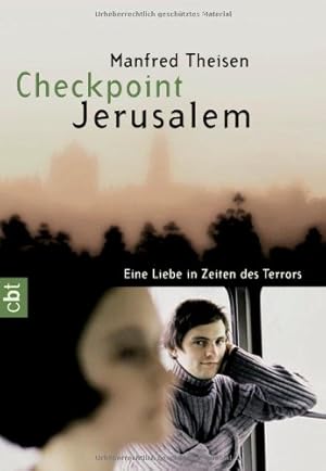 Seller image for Checkpoint Jerusalem: Eine Liebe in Zeiten des Terrors for sale by Gabis Bcherlager