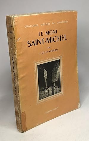 Imagen del vendedor de Le Mont Saint-Michel / Chteaux dcors de l'Histoire a la venta por crealivres