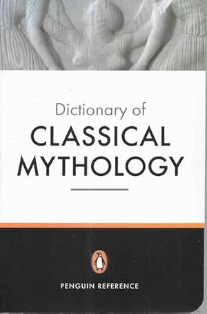 Dictionary of Classical Mythology