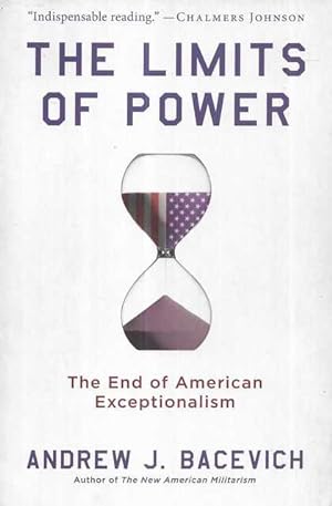 Seller image for The Limits of Power: The End of American Exceptionalism for sale by Leura Books