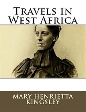 Seller image for Travels in West Africa for sale by GreatBookPrices