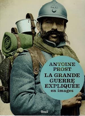Bild des Verkufers fr La grande guerre explique en images . zum Verkauf von Librera Astarloa