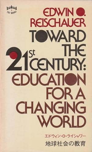 Seller image for Toward the 21st Century: Education for a Changing World for sale by Goulds Book Arcade, Sydney