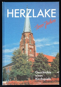 Herzlake: 1000 Jahre. Geschichte eines Kirchspiels. -