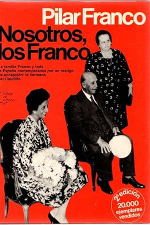 Imagen del vendedor de Nosotros los Franco . a la venta por Librería Astarloa