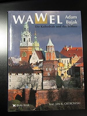 Image du vendeur pour Bujak Adam. Wawel. Die Kathedrale und das Schloss. Biaty Kruk 2004. mis en vente par Amarcord libri