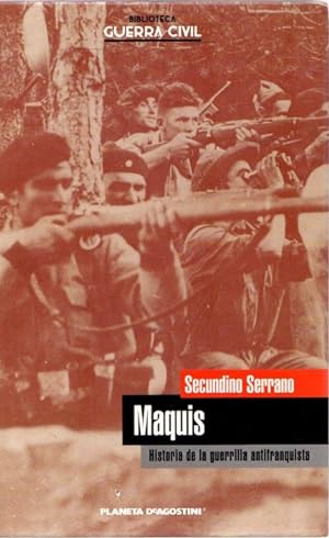 Seller image for Maquis. Historia de la guerrilla antifranquista . for sale by Librera Astarloa