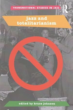Imagen del vendedor de Jazz and Totalitarianism a la venta por GreatBookPrices
