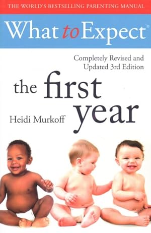 Seller image for What to Expect the First Year : Third Edtion for sale by GreatBookPrices