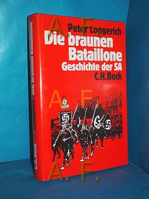 Seller image for Die braunen Bataillone : Geschichte der SA. for sale by Antiquarische Fundgrube e.U.