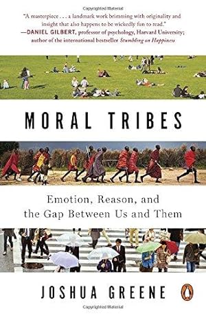 Immagine del venditore per Moral Tribes: Emotion, Reason, and the Gap Between Us and Them venduto da WeBuyBooks 2