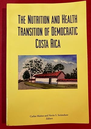 Seller image for The Nutrition and Health Transition of Democratic Costa Rica. for sale by Plurabelle Books Ltd