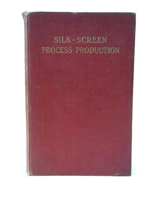 Image du vendeur pour Silk-Screen Process Production mis en vente par World of Rare Books