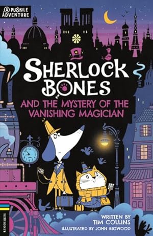 Seller image for Sherlock Bones and the Mystery of the Vanishing Magician : A Puzzle Quest for sale by GreatBookPrices
