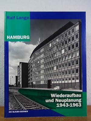 Bild des Verkufers fr Hamburg. Wiederaufbau und Neuplanung 1943 - 1963 (Die Blauen Bcher) zum Verkauf von Antiquariat Weber