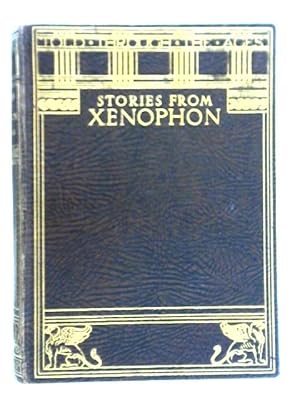 Bild des Verkufers fr Stories from Xenophon zum Verkauf von World of Rare Books