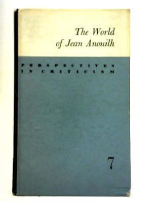 Bild des Verkufers fr The World of Jean Anouilh zum Verkauf von World of Rare Books