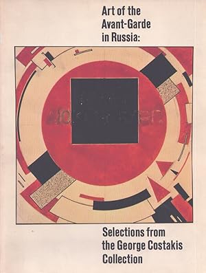 Seller image for Art of the Avant-Garde in Russia : Selections from the George Costakis Collection for sale by Moraine Books