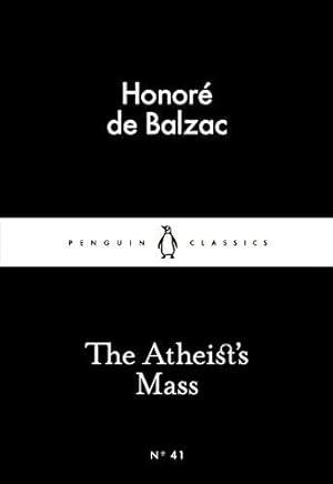 Seller image for The Atheist's Mass (Penguin Little Black Classics) for sale by WeBuyBooks 2