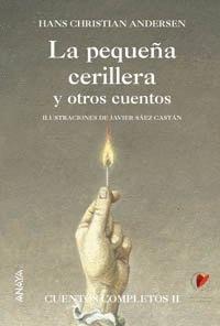 Imagen del vendedor de LA PEQUENA CERILLERA Y OTROS CUENTOS (TAPA DURA) a la venta por Libro Inmortal - Libros&Co. Librera Low Cost