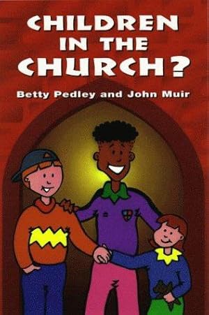Immagine del venditore per Children in the Church? venduto da WeBuyBooks