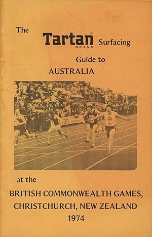 Imagen del vendedor de THE TARTAN SURFACING GUIDE TO AUSTRALIA AT THE BRITISH COMMONWEALTH GAMES, CHRISTCHURCH, NEW ZEALAND 1974 a la venta por Sportspages