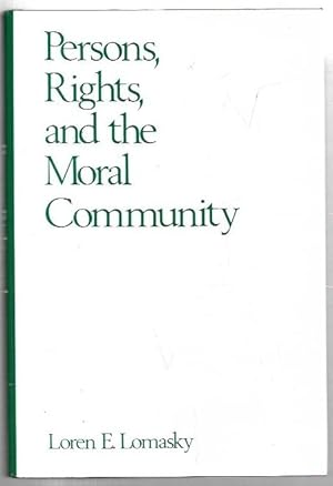 Bild des Verkufers fr Persons, Rights, and the Moral Community. zum Verkauf von City Basement Books