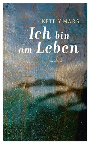 Imagen del vendedor de Ich bin am Leben. a la venta por A43 Kulturgut
