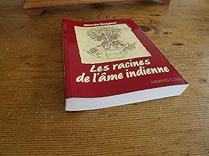 Les Racines de l'âme indienne