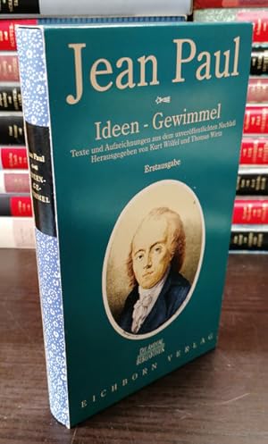 Ideen-Gewimmel. Texte & Aufzeichnungen aus dem unveröffentlicheten Nachlaß hrsg. v. Thomas Wirtz ...