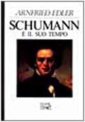 Seller image for Schumann e il suo tempo for sale by Libreria sottomarina - Studio Bibliografico