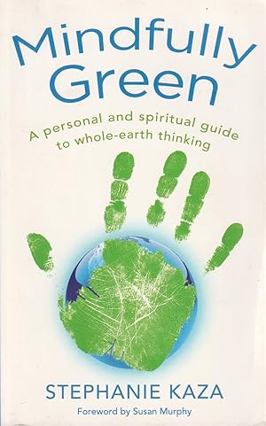 Seller image for Minfully Green A personal and spiritual guide to whole-earth thinking for sale by Haymes & Co. Bookdealers