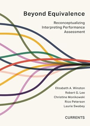 Seller image for Beyond Equivalence : Reconceptualizing Interpreting Performance Assessment for sale by GreatBookPrices