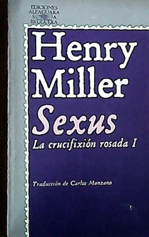 Imagen del vendedor de Sexus. La crucifixin rosada, I a la venta por Librera La Candela