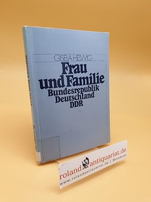 Bild des Verkufers fr Frau und Familie, Bundesrepublik Deutschland - DDR zum Verkauf von Roland Antiquariat UG haftungsbeschrnkt