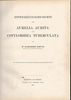 Entwickelungsgeschichte der Aurelia Aurita und Cotylorhiza Tuberculata. Abhandlung zur Entwicklun...