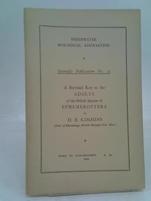 Image du vendeur pour A Revised Key to the Adults of the British Species of Ephemeroptera with Notes on their Ecology mis en vente par World of Rare Books