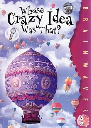 Seller image for Whose Crazy Idea Was That? for sale by WeBuyBooks