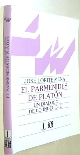 Imagen del vendedor de El Parmnides de Platn. Un dilogo de lo indecible a la venta por Librera La Candela