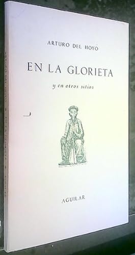 Imagen del vendedor de En la glorieta y en otros sitios a la venta por Librera La Candela
