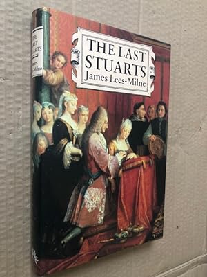 Seller image for The Last Stuarts for sale by Raymond Tait