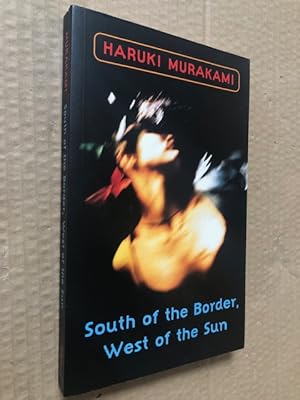 Seller image for South of the Border, West of the Sun for sale by Raymond Tait