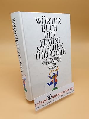 Seller image for Wrterbuch der feministischen Theologie for sale by Roland Antiquariat UG haftungsbeschrnkt