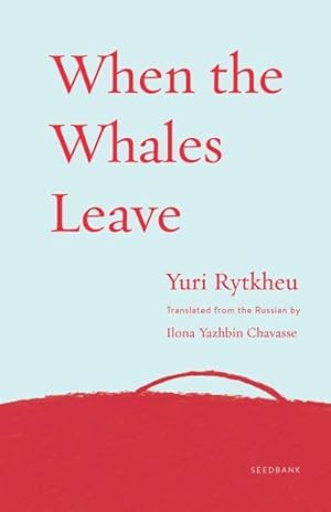 Immagine del venditore per When the Whales Leave venduto da GreatBookPrices
