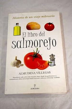 Imagen del vendedor de El libro del salmorejo a la venta por Alcan Libros