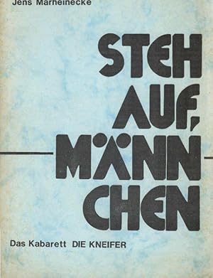 Bild des Verkufers fr Steh auf, Mnnchen. Das Kabarett Die Kneifer. Reihe: CBK ; 011 zum Verkauf von Schrmann und Kiewning GbR