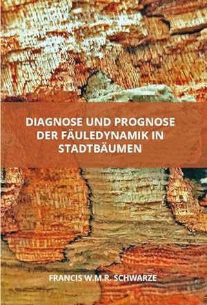 Seller image for Diagnose und Prognose der Fuledynamik in Stadtbumen for sale by Rheinberg-Buch Andreas Meier eK